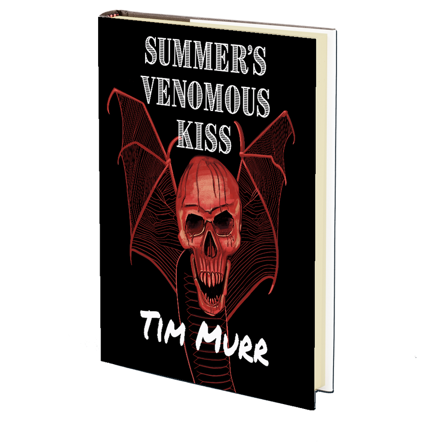 Summer's Venomous Kiss by Tim Murr