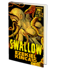 Swallow (Southern Discomfort 2) by Ezekiel Kincaid