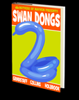 Mothers of Mayhem Presents: Swan Dongs