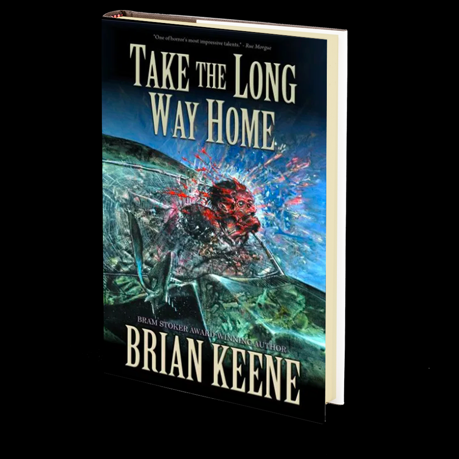 Take the Long Way Home by Brian Keene