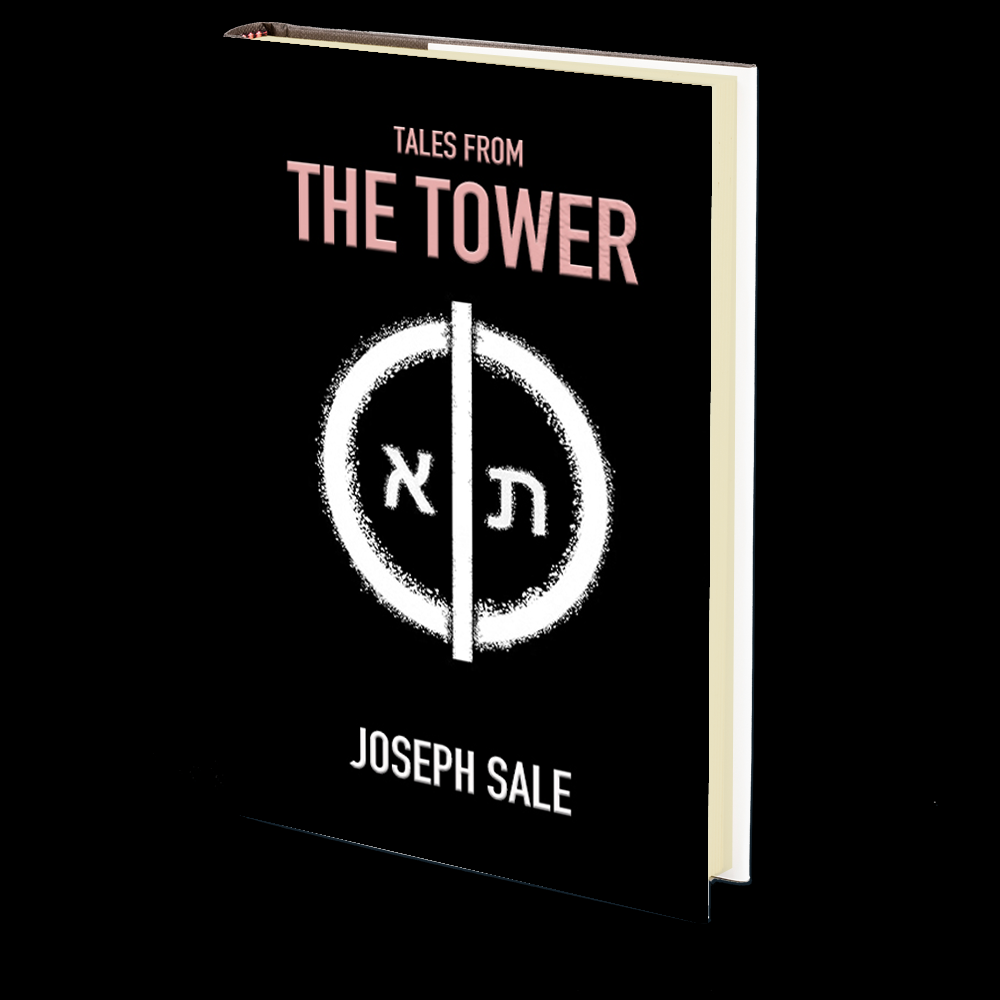 Tales from the Tower by Joseph Sale