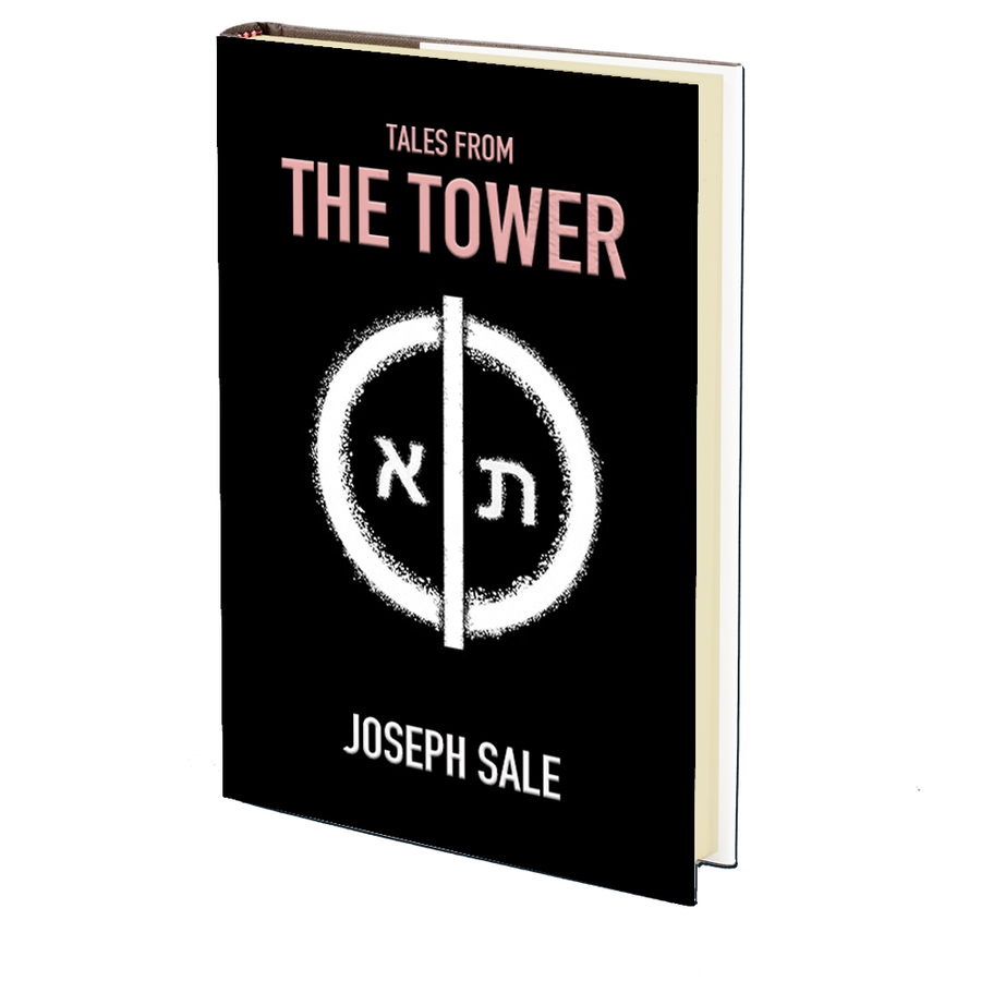 Tales from the Tower by Joseph Sale