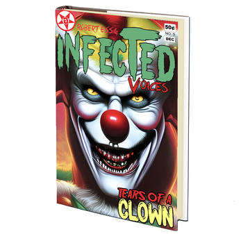 Tears of a Clown (Infected Voices #5) by Robert Essig
