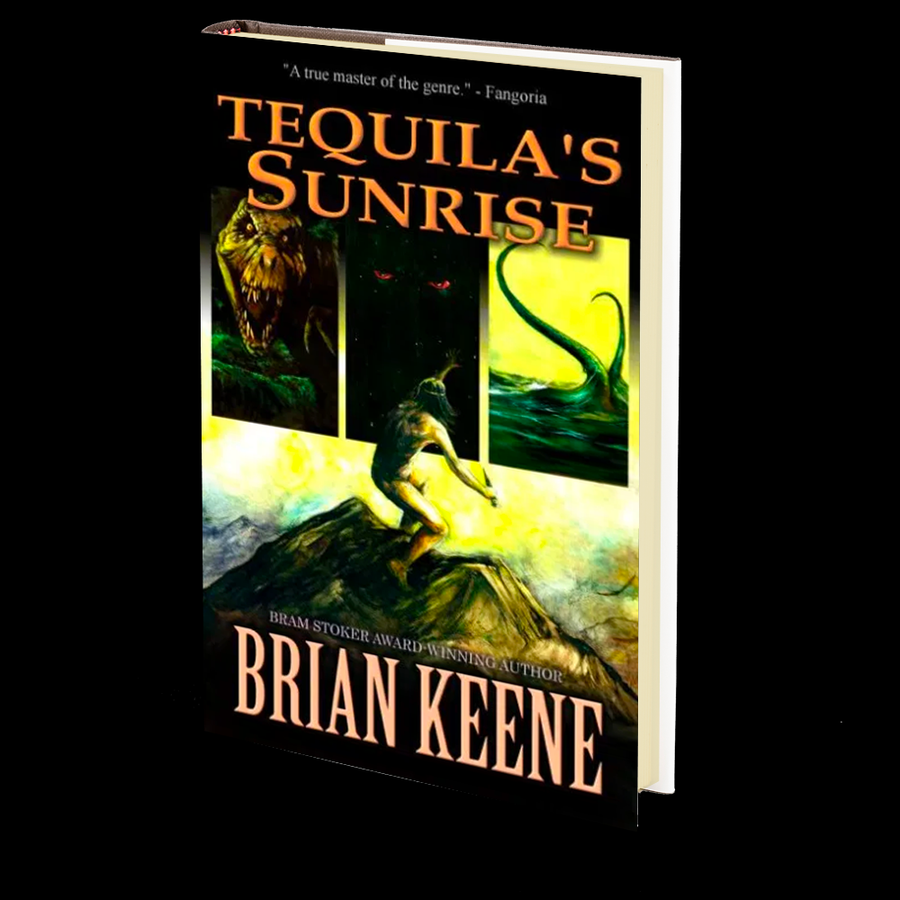 Tequila's Sunrise by Brian Keene
