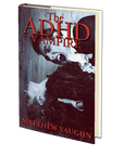 The ADHD Vampire by Matthew Vaughn