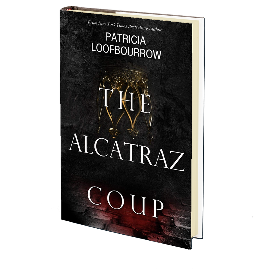 The Alcatraz Coup: A Prequel to the Red Dog Conspiracy by Patricia Loofbourrow