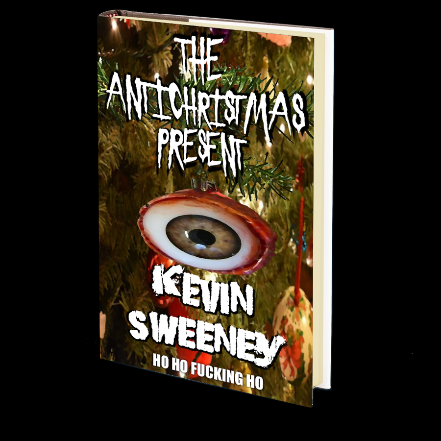 The Antichristmas Present by Kevin Sweeney