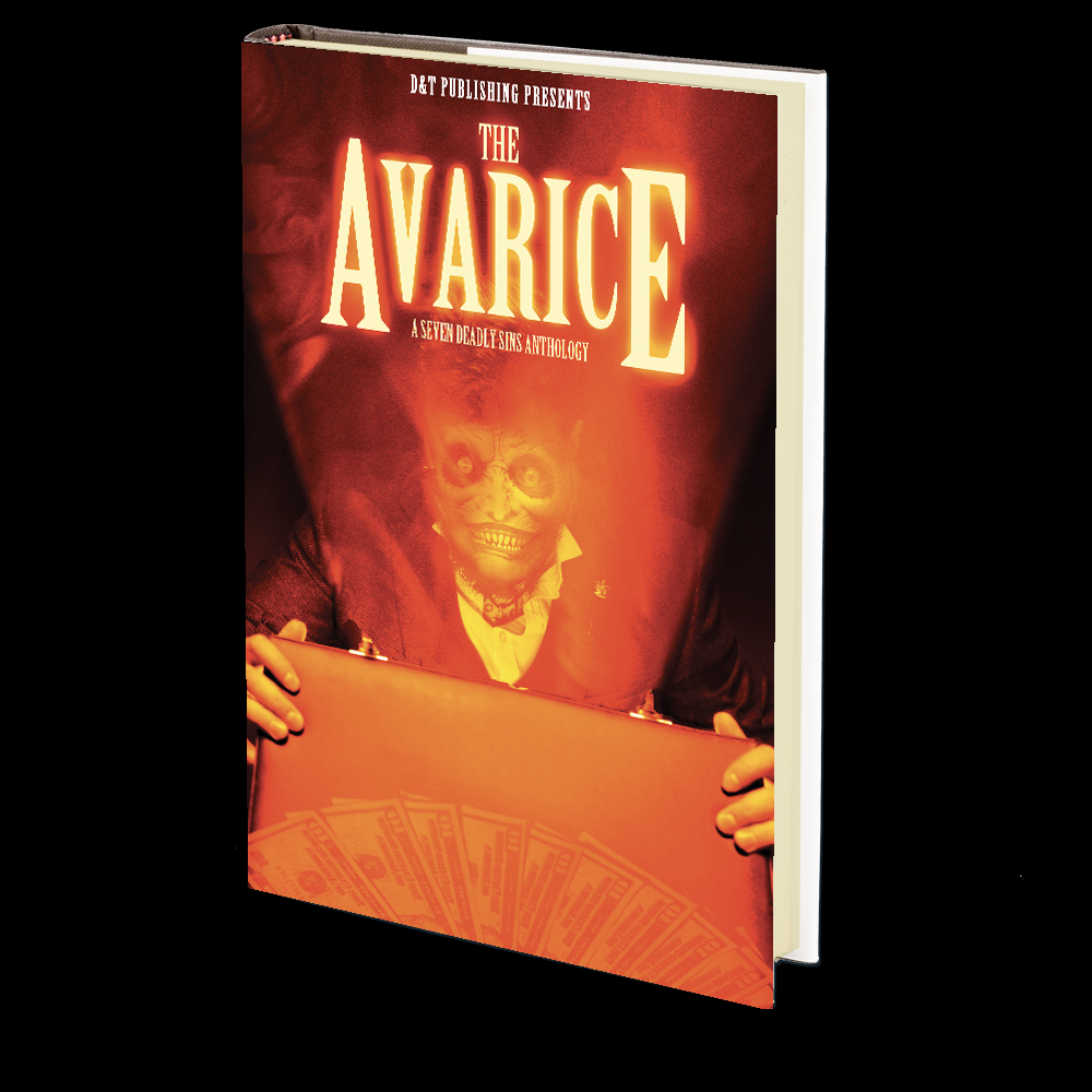 The Avarice: A Seven Deadly Sins Anthology