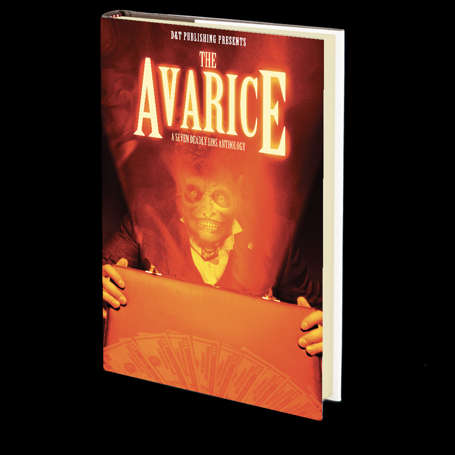 The Avarice: A Seven Deadly Sins Anthology