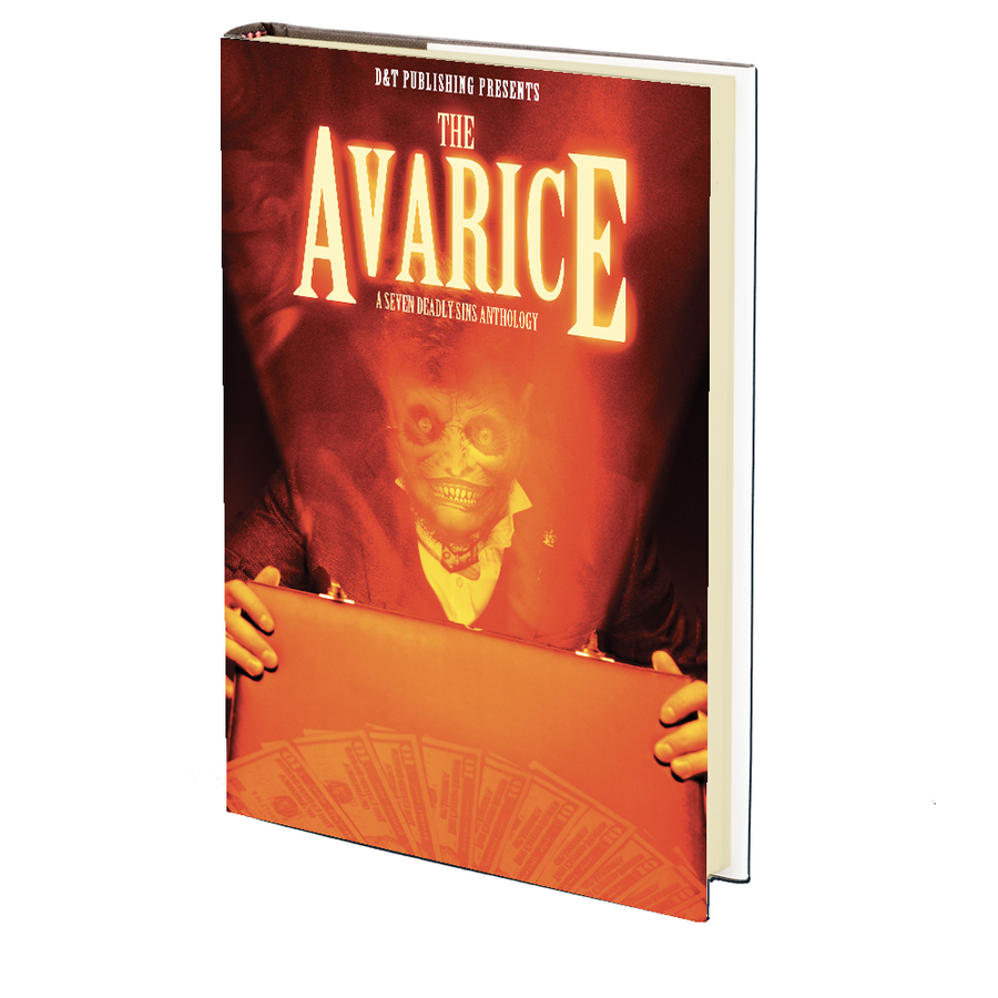 The Avarice: A Seven Deadly Sins Anthology