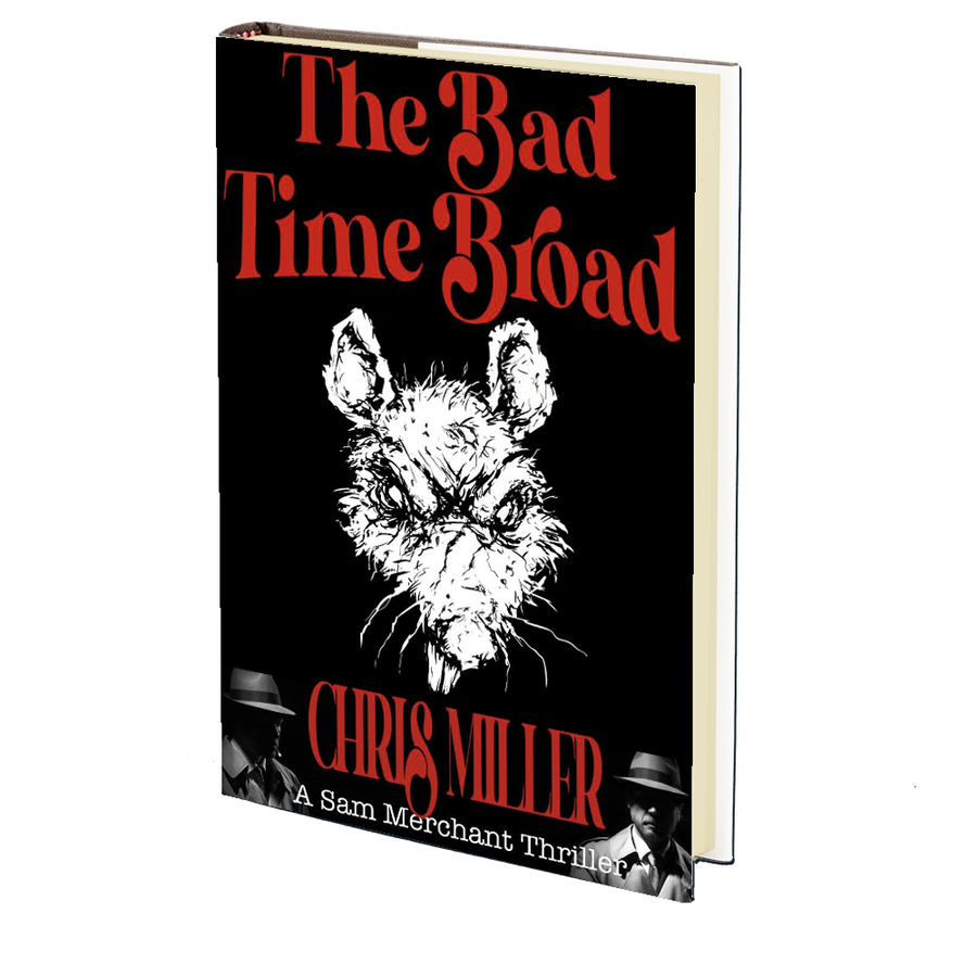 The Bad Time Broad (Merchant #4) by Chris Miller