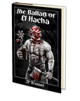 The Ballad of El Hacha by JP Wenner