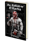 The Ballad of El Hacha by JP Wenner