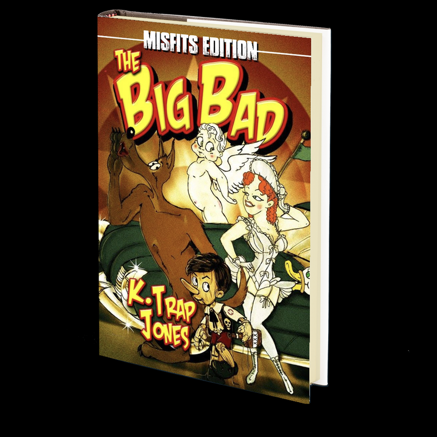 The Big Bad (Misfit Edition) by K. Trap Jones