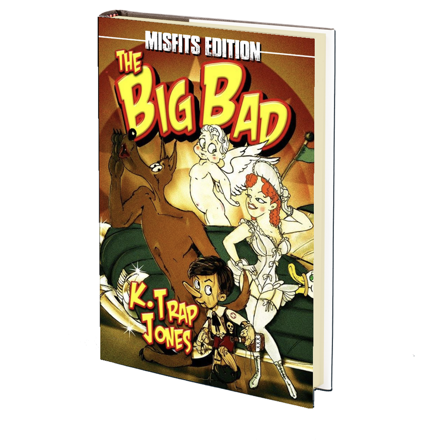 The Big Bad (Misfit Edition) by K. Trap Jones