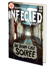 The Brain-Case Soiree (Infected Voices 