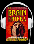 The Brain Eaters Audiobook by Gary Brandner