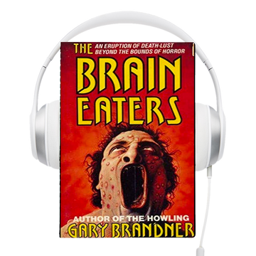 The Brain Eaters Audiobook by Gary Brandner