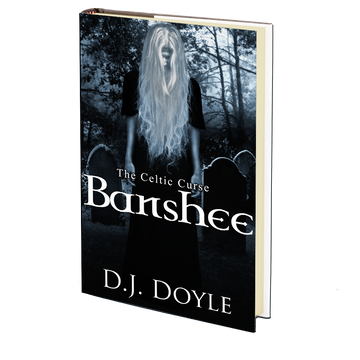 The Celtic Curse: Banshee by D.J. Doyle