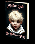 The Christmas Story by Matthew Cash