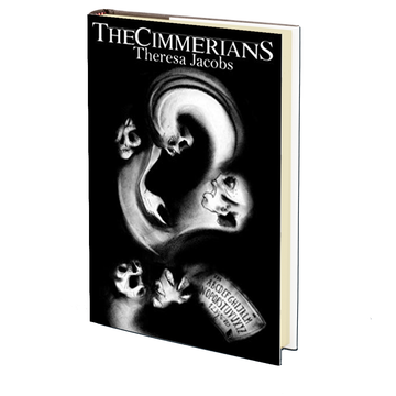 The Cimmerians by Theresa Jacobs
