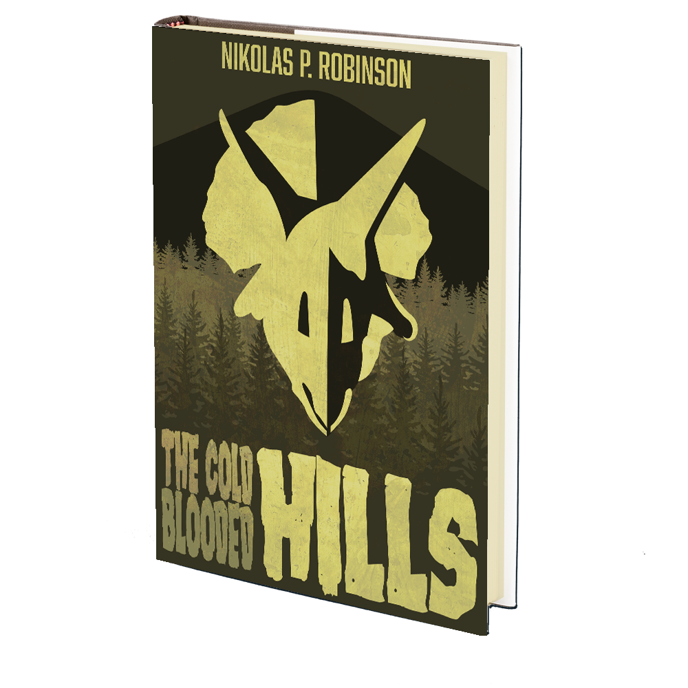 The Cold-Blooded Hills by Nikolas P. Robinson