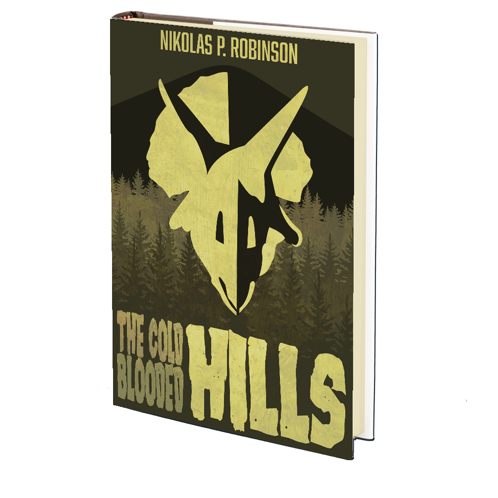 The Cold-Blooded Hills by Nikolas P. Robinson