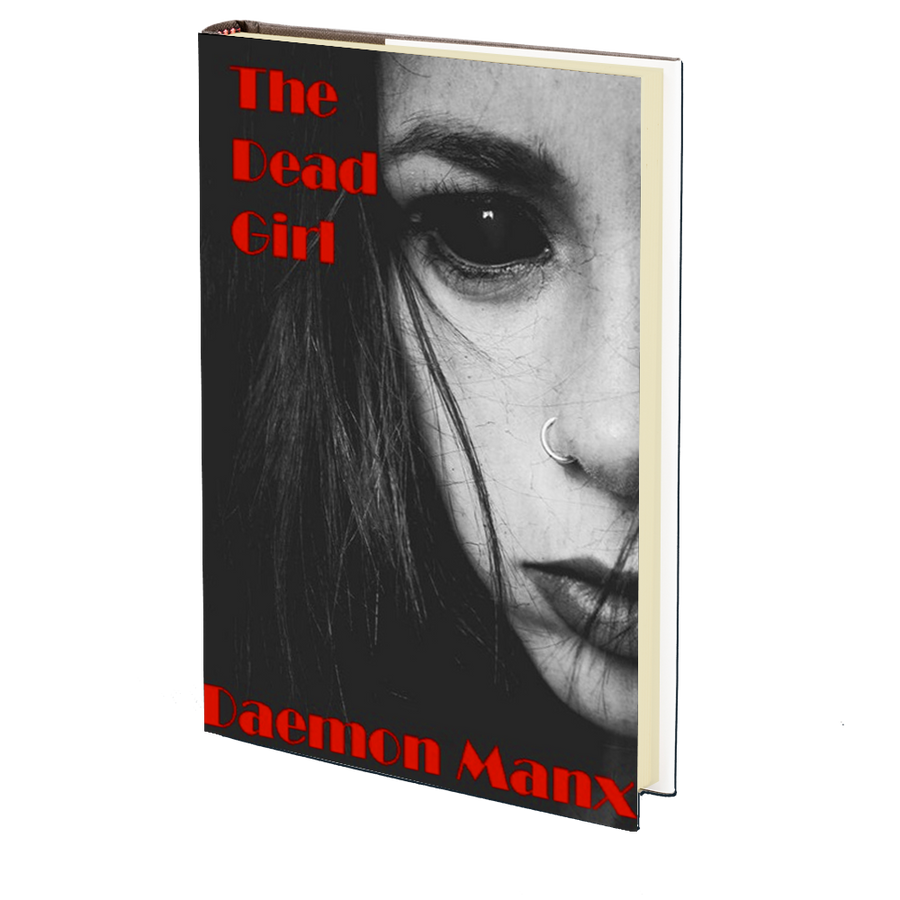The Dead Girl by Daemon Manx