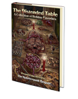 The Distended Table: A Collection of Holiday Favorites
