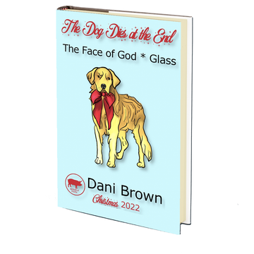 The Dog Dies at the End by Dani Brown