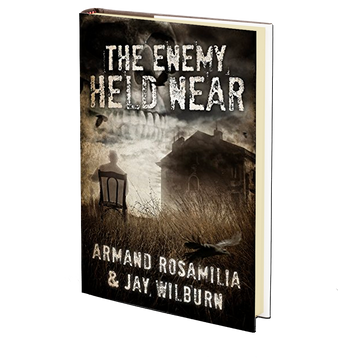 The Enemy Held Near by Armand Rosamilia and Jay Wilburn