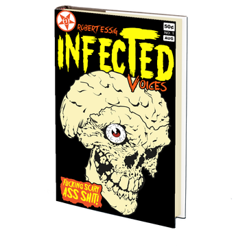 The Extraction King (Infected Voices #1) by Robert Essig