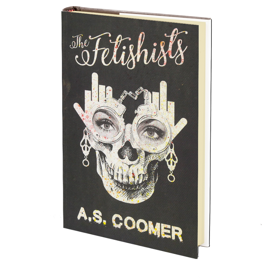 The Fetishists by A.S. Coomer