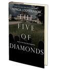 The Five of Diamonds: Part 6 of the Red Dog Conspiracy by Patricia Loofbourrow