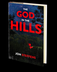 The God In The Hills by Jon Steffens