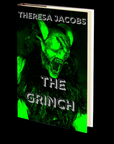 The Grinch by Theresa Jacobs
