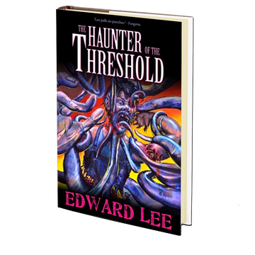 The Haunter of the Threshold by Edward Lee