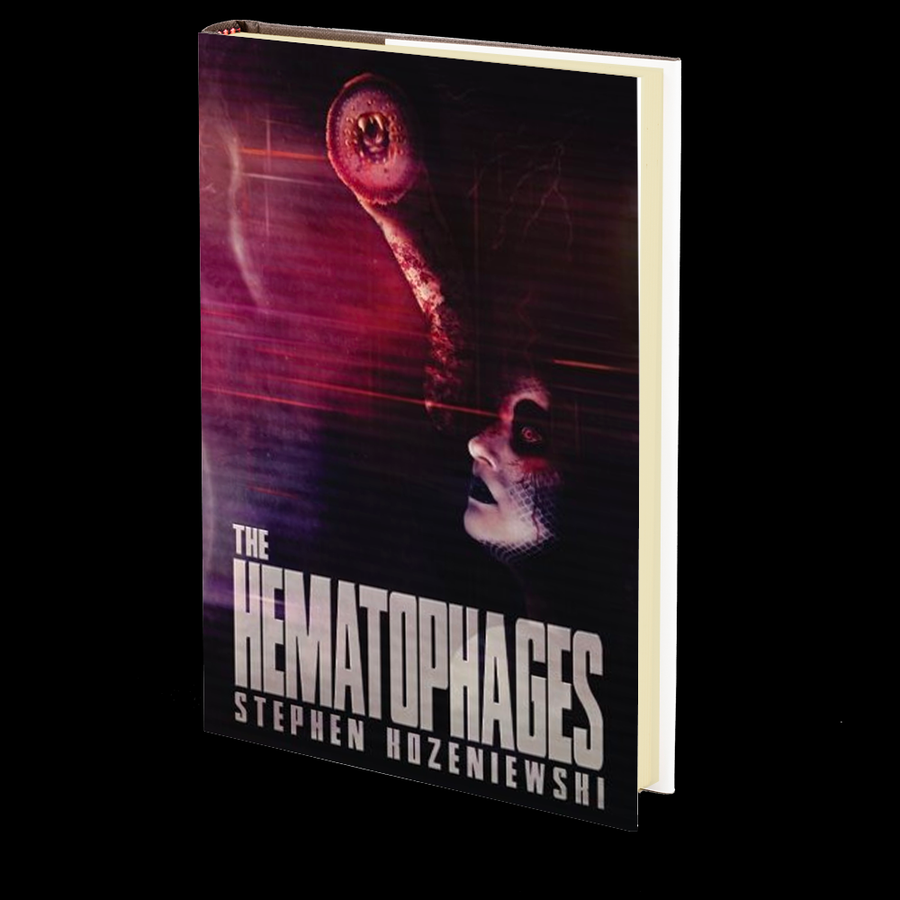 The Hematophages by Stephen Kozeniewski