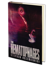 The Hematophages by Stephen Kozeniewski