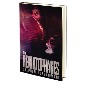 The Hematophages by Stephen Kozeniewski