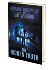 The Hidden Truth by Armand Rosamilia and Jay Wilburn