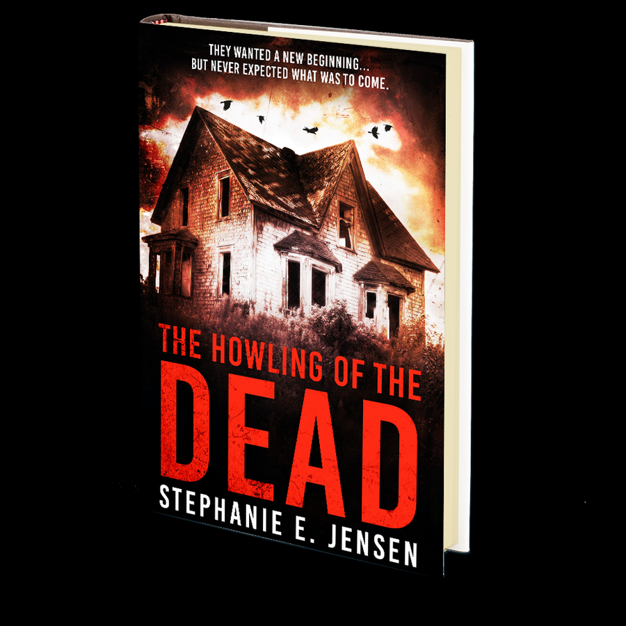The Howling of the Dead by Stephanie E. Jensen