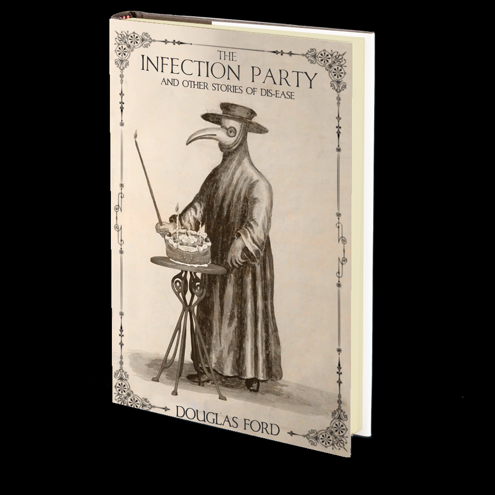 The infection Party and Other Stories of Dis-ease by Douglas Ford