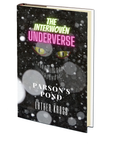 The Interwoven Underverse: Parson's Pond by Luther Kross