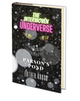 The Interwoven Underverse: Parson's Pond by Luther Kross
