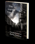 The Ivory Tower by Antoinette Corvo
