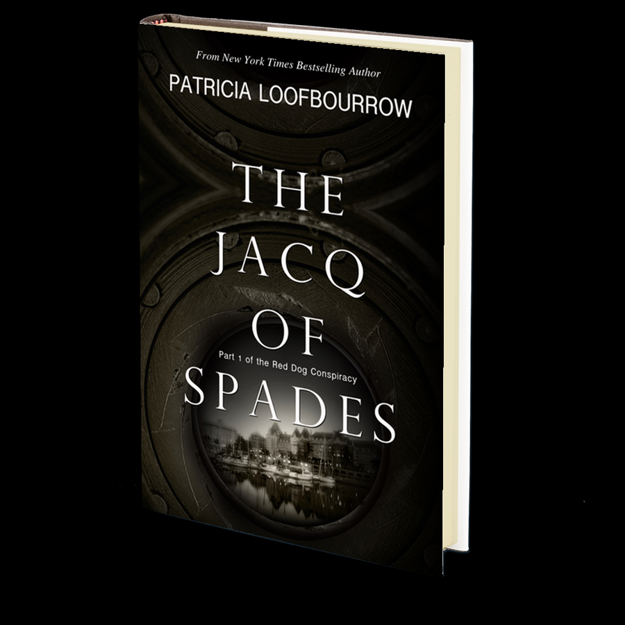 The Jacq of Spades: Part 1 of the Red Dog Conspiracy by Patricia Loofbourrow