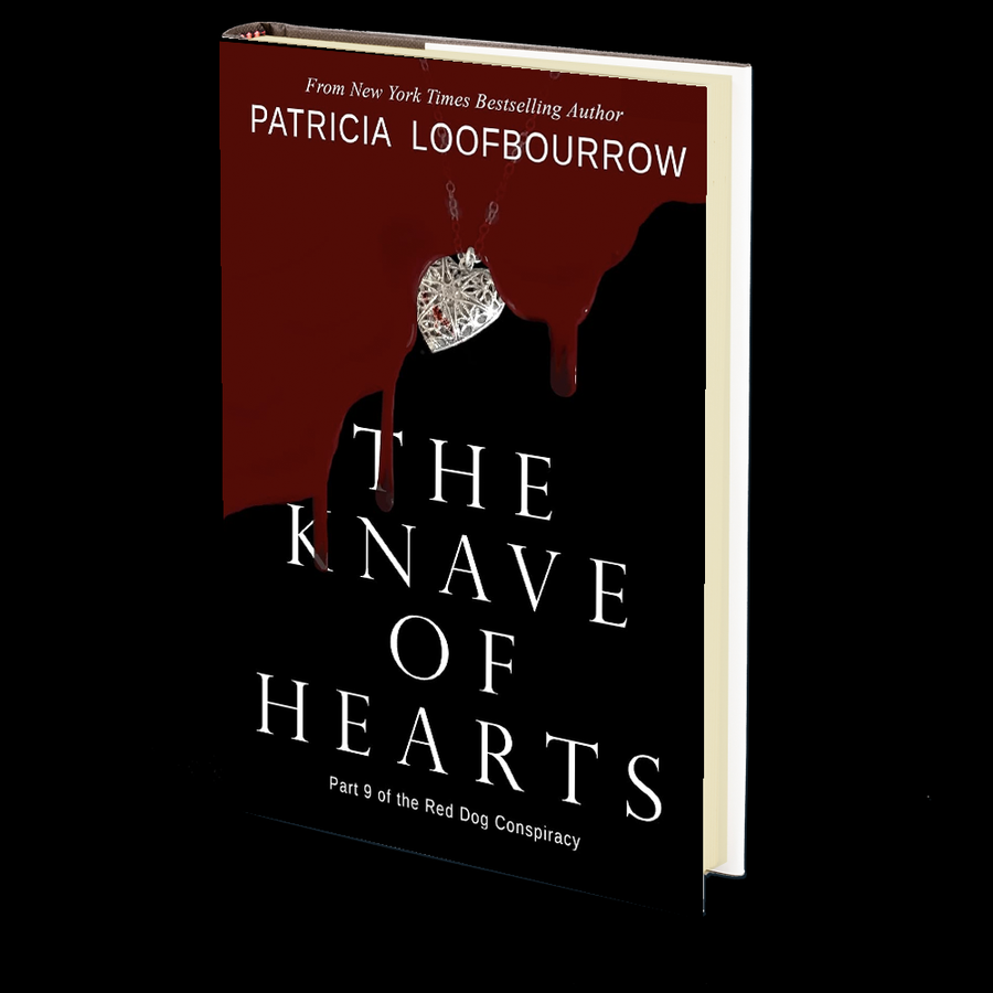 The Knave of Hearts: Part 9 of the Red Dog Conspiracy by Patricia Loofbourrow