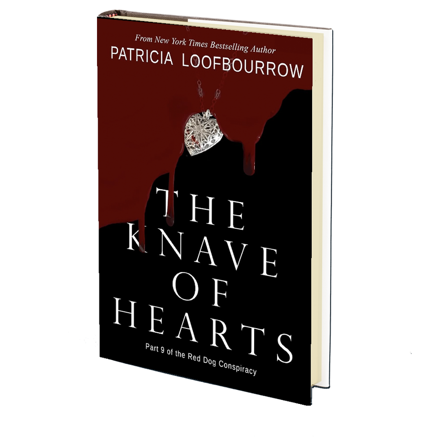 The Knave of Hearts: Part 9 of the Red Dog Conspiracy by Patricia Loofbourrow
