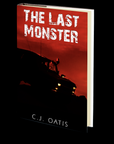 The Last Monster by C.J. Oatis